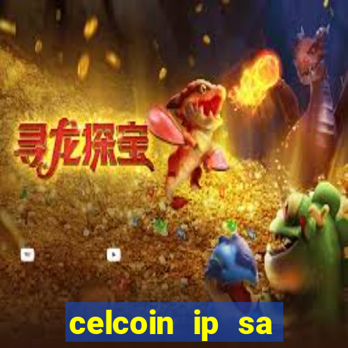 celcoin ip sa plataforma de jogos